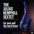 Fat man and the hard blues, Julius Hemphill
