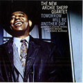 Tomorrow will be another day, Archie Shepp