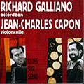 Blues sur Seine, Jean-charles Capon , Richard Galliano