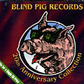 Blind Pig records 20TH anniversary collection,  Various Artists