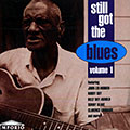 Still got the blues vol.1, Billy Boy Arnold , Clarence Edwards , Buddy Guy , John Lee Hooker