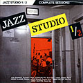 Jazz Studio 1/2 Complete sessions, Kenny Clarke , Herb Geller , Jimmy Giuffre , John Graas , Hank Jones , Joe Newman , Paul Quinichette