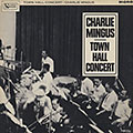 Town Hall Concert, Charles Mingus