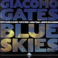 Blue skies, Giacomo Gates