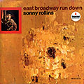 east broadway run down, Sonny Rollins