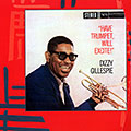 Have trumpet will excite !, Dizzy Gillespie