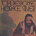 Total response, Horace Silver