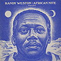 African Nite, Randy Weston