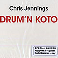 Drum' n koto, Chris Jennings