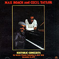Historic concerts - Mc Millin Theater Columbia U., New York December 15, 1979, Max Roach , Cecil Taylor