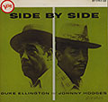 Side by side, Duke Ellington , Johnny Hodges