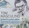 Tom Masculino - Male voices sing Antonio Carlos Jobim,  Various Artists
