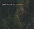 Virgin forest, Lionel Loueke