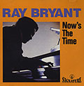 Now's the time, Ray Bryant