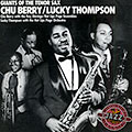 Giants of the tenor sax, Chu Berry , Lucky Thompson