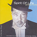 Live au Duc!,  Spirit Of Life Ensemble
