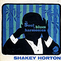 The soul of blues harmonica, Shakey Horton