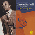 One steady roll, Garvin Bushell