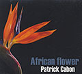 African flower, Patrick Cabon
