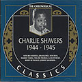 Charlie Shavers 1944-1945, Charlie Shavers