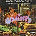 Actions, Don Cherry , Krzysztof Penderecki