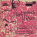 Backwoods Blues, Bobby Grant , Buddy Hawkins , King Salomon Hill , Bill Johnson
