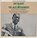 ONCE UPON A GROOVE, Art Blakey