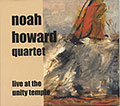 Live at the Unity Temple, Noah Howard