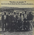 Harlem on parade 77, Doc Cheatham , Hank Jones , Carrie Smith , Buddy Tate
