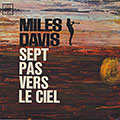 SEPT PAS VERS LE CIEL, Miles Davis