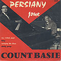 Persiany Joue Count Basie, Andre Persiany
