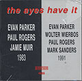 The ayes have it, Evan Parker