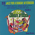 JAZZ FOR A SUNDAY AFTERNOON volume 2, Pepper Adams , Garnett Brown , Chick Corea , Richard Davis , Dizzy Gillespie , Mel Lewis