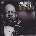NIGHT HAWK + VERY SAXY, Coleman Hawkins