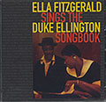 SINGS THE DUKE ELLINGTON SONGBOOK, Duke Ellington , Ella Fitzgerald