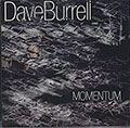 MOMENTUM, Dave Burrell