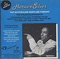 THE NATIVES ARE RESTLESS TONIGHT, Horace Silver