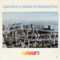 Colours, Sam Rivers
