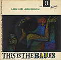 THIS IS THE BLUES Vol.3, Lonnie Johnson