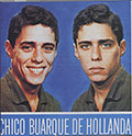 CHICO BUARQUE DE HOLLANDA Vol.1, Chico Buarque