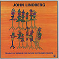 Trilogie Of Works For Eleven Instrumentalist, John Lindberg