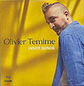 Inner Songs, Olivier Temime
