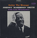 Gettin' The Message, Johnny 'hammond' Smith