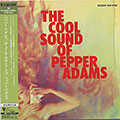 The Cool Sound Of, Pepper Adams