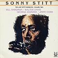 The last Stitt sessions, volume two, Sonny Stitt