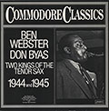 Two Kings Of The Tenor Sax 1944 and 1945, Ben Webster