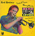 Bird Lives !, Red Rodney