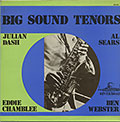 The Big Sound Tenors, Eddie Chamblee , Julian Dash , Al Sears , Ben Webster