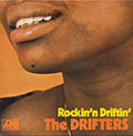 Rockin'n & Driftin' ,  The Drifters