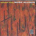 Autumn Song, Mose Allison